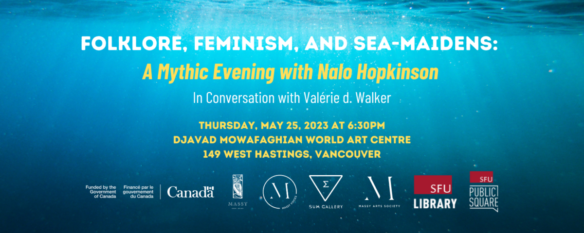 Folklore, Feminism, and Sea-Maidens: A Mythic Evening with Nalo Hopkinson in Conversation w/ Valérie d. Walker