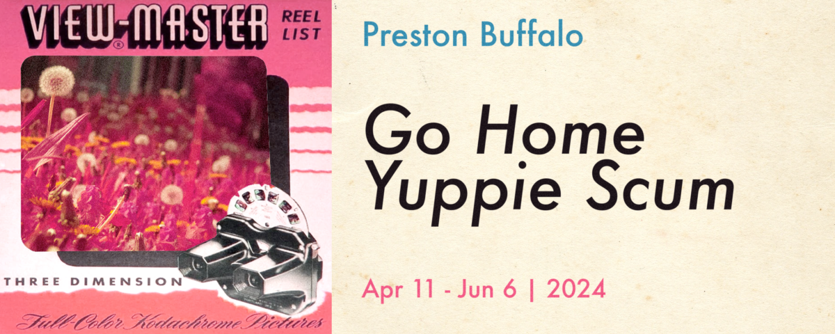 Go Home Yuppie Scum—Preston Buffalo